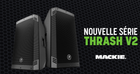 Mackie Thrash 12 V2 en 15 V2: actieve pa-luidsprekers van 650 W