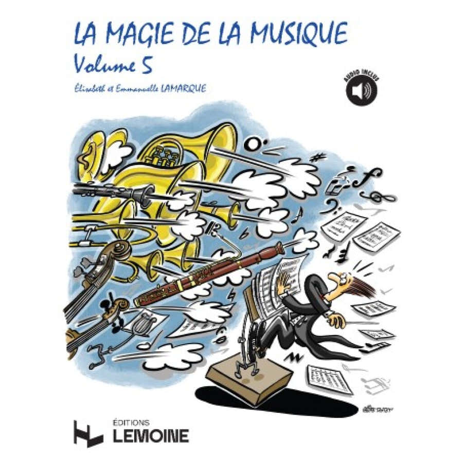 Lamarque E. / Goudard M.-J. - De magie van de muziek Vol.5