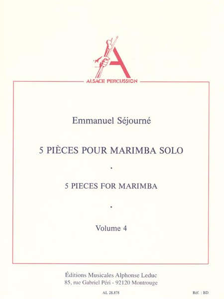 Leduc Sejourne Emmanuel - 5 Pieces Pour Marimba Solo Vol.4