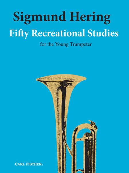 Carl Fischer HERING - 50 RECREATIONAL STUDIES - TROMPETTE