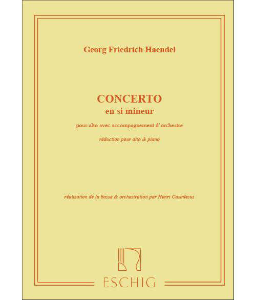 Edition Max Eschig Haendel G.F. - Concerto En Si Mineur - Alto et Piano