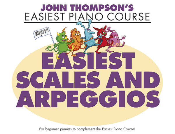 The Willis Music Company John Thompson's Easiest Scales And Arpeggios - Piano