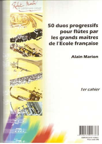 Robert Martin MARION - CINQUANTE DUOS PROGRESSIFS POUR FLTES PAR LES GRANDS MATRES DE L'COLE FRANAISE 1ER CAHIER