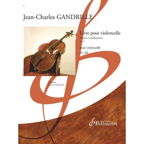 Gandrille JEAN-charles - Livre Pour Violoncelle - Danses et Meditations Opus 76