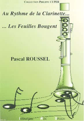 Au Rythme De La Clarinette Les Feuilles Bougent (Gebonden)