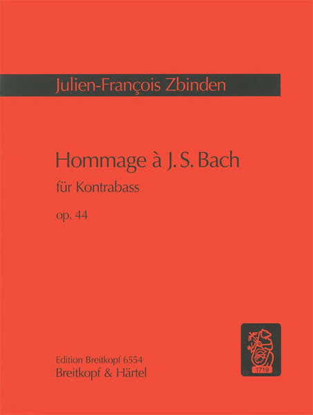 Edition Breitkopf ZBINDEN JULIEN-FRANCOIS - HOMMAGE A J S BACH OP. 44 - DOUBLE BASS