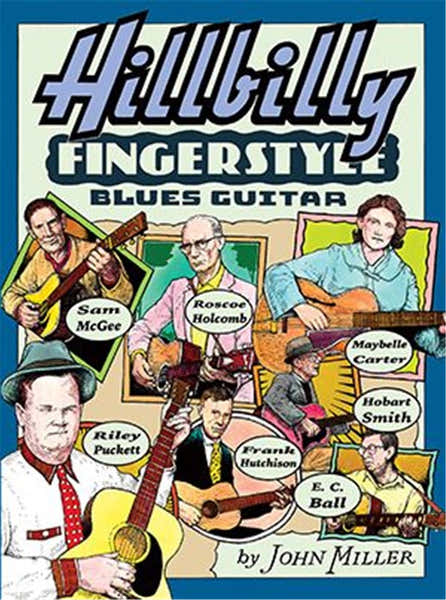 Mel Bay John Miller - Hillbilly Fingerstyle Blues Guitar