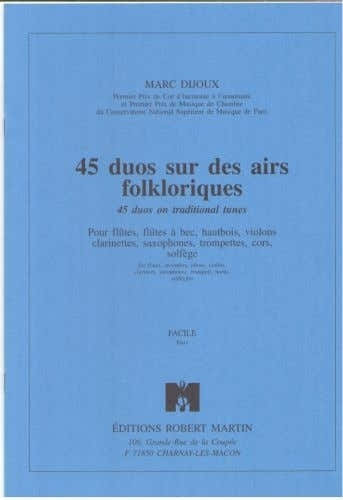Robert Martin Dijoux - QUARANTE-cinq Duos Sur Des Airs Folkloriques