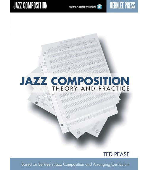 Ted Pease - Jazz Composition - Theory And Practice - Jazz