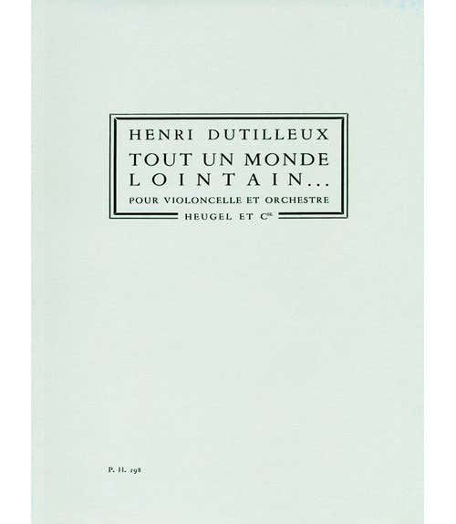 DUTILLEUX HENRI - EEN HELE VERRE WERELD...