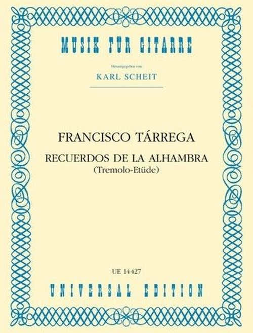 Tarrega Francisco - Recuerdos De La Alhambra (Tremolo-etude) - gitaar