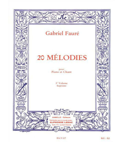 Choudens Faure Gabriel - 20 Melodies Vol.3 Chant Soprano