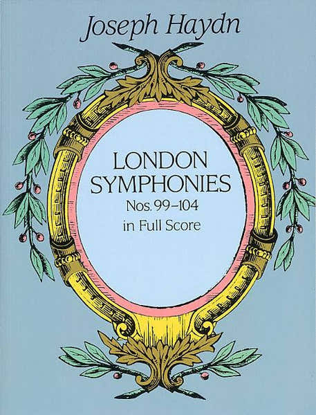 Dover Haydn Franz Joseph - London Symphonies Nos. 99-104