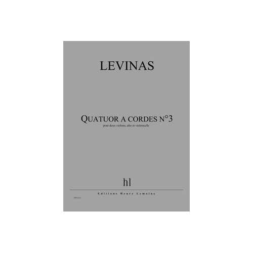 Levinas - Quatuor À Cordes N°3 (Par 4Ex) Po - 2 Violons Alto Et Violoncelle