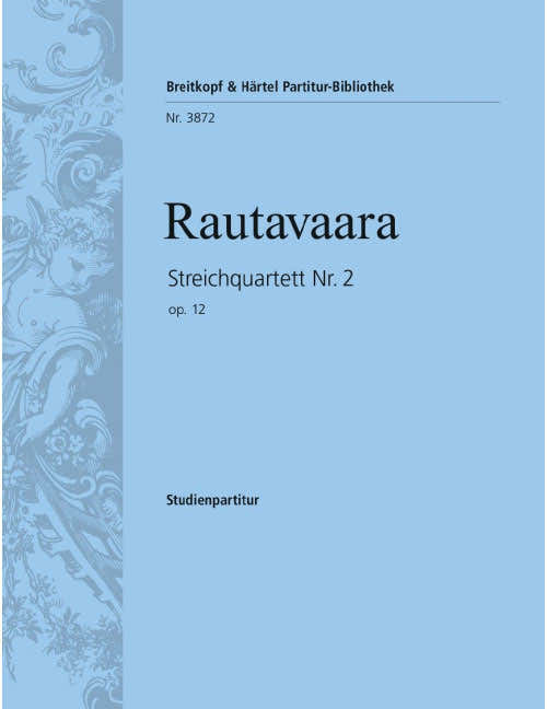 Rautavaara - Streichquartett NR. 2 Op. 12