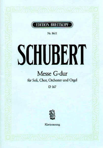 Edition Breitkopf Schubert F. - Messe Sol Majeur D 167 - Ch Choeur Piano