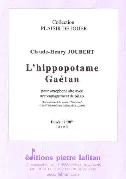 Lafitan Joubert CLAUDE-henry - L'hippopotame Gaetan - Saxophone Alto et Piano