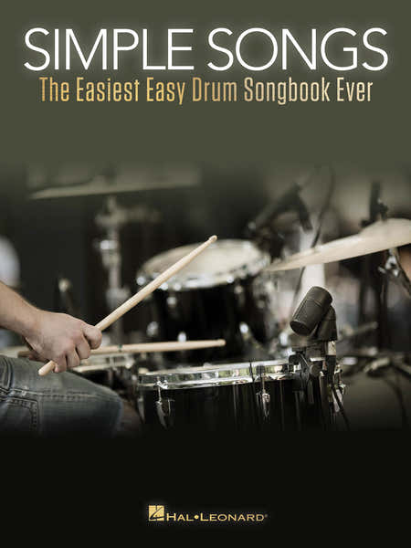 Hal Leonard SIMPLE SONGS - THE EASIEST EASY DRUM SONGBOOK EVER - BATTERIE