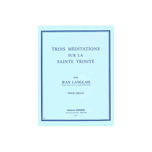 Langlais - 3 méDITATIONS-sainte Trinité - Orgue