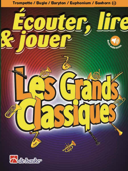 Dehaske Ecouter Lire et Jouer - Les Grands Classiques - Trompette & Piano