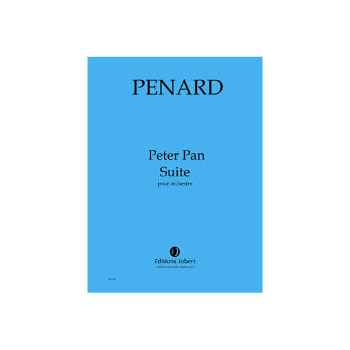 Jobert Penard - Peter Pan - Suite Orchestrale - Orchestre