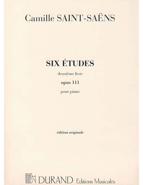 Durand Saint Saens C. - Six Etudes Opus 111 - Piano