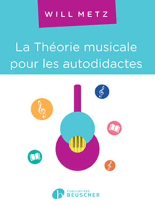 Metz Will - Muziektheorie voor autodidacten