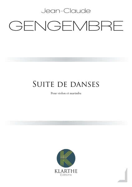 Klarthe Gengembre JEAN-claude - Suite De Danses Pour Violon & Marimba