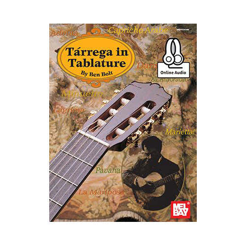 Mel Bay Bolt Ben - Tarrega In Tablature + Audio Online - Guitar
