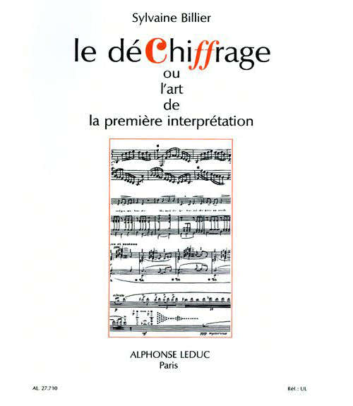 Billier S. - Dechiffrage Ou L Art De La Premiere Interpretation