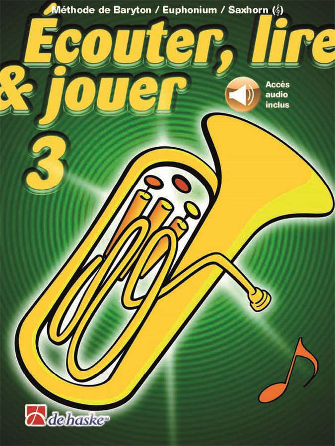Écouter Lire Et Jouer Vol.3 Baryton Euphonium Saxhorn Clé de Sol