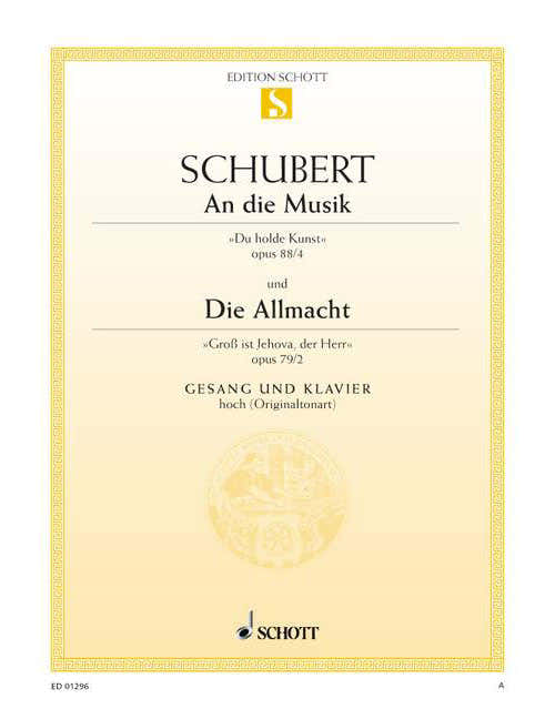 SCHUBERT FRANZ - AN DIE MUSIK / DIE ALLMACHT OP. 88/4 / OP. 79/2 D 547 / D 852