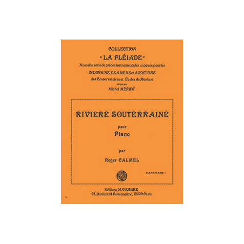 Combre Calmel - La Rivière Souterraine - Piano