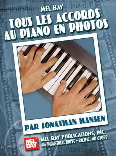 HANSEN JONATHAN - COMPLETE PIANO-AKKOORDEN MET FOTO'S FRANSE EDITIE - KEYBOARD