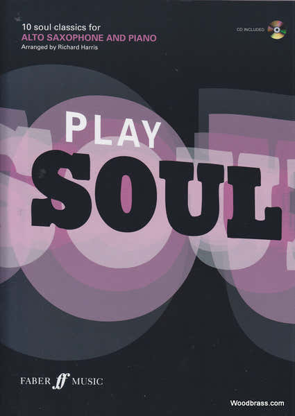 Faber Music Play Soul - 10 Soul Classics For Alto Saxophone And Piano + CD