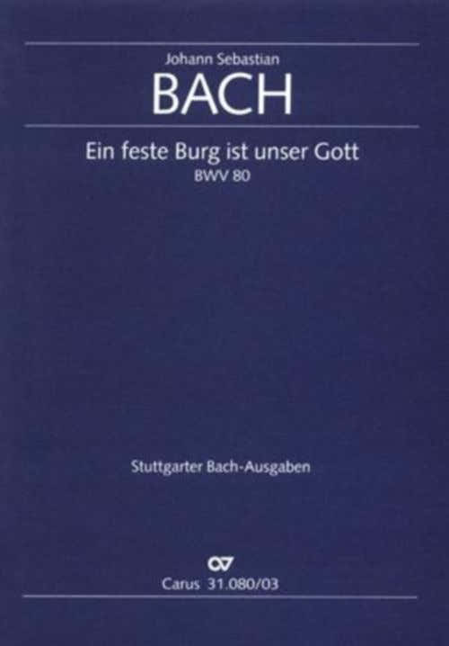 Bach J.S. - Ein Feste Burg Ist Unser Gott BWV 80 - Vocal Score