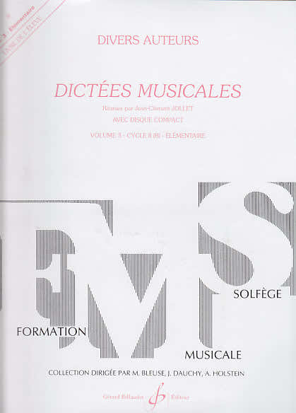 JOLLET JEAN-CLEMENT - DICTEES MUSICALES VOL.3 + CD - LIVRE DE L'ELEVE