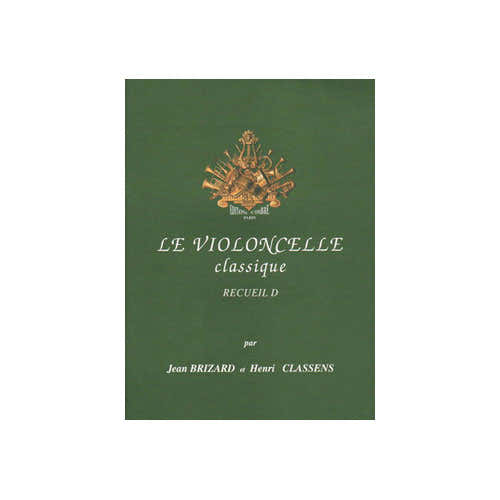Brizard J./classens H. - De klassieke cello Vol.d