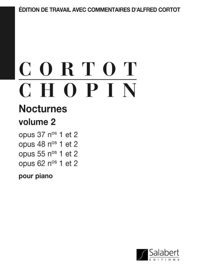 CHOPIN F. - NOCTURNES OP. 37-48-55-62 - 2E VOLUME - PIANO