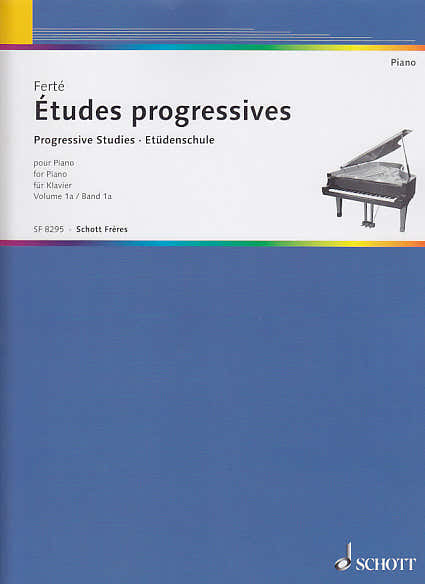 Schott Ferte A. - Etudes Progressives Vol.1a - Piano