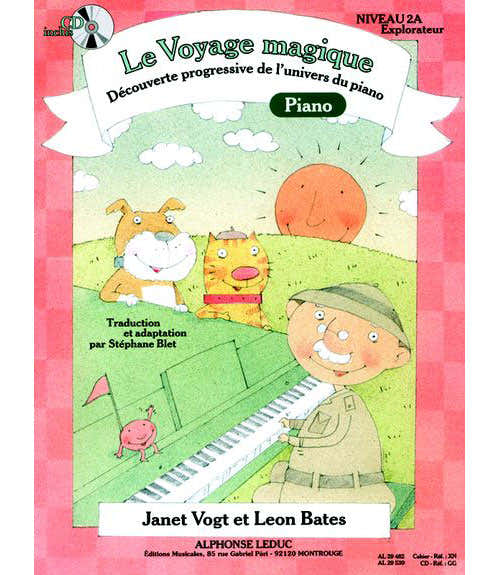 BATES L. & VOGT J. - LE VOYAGE MAGIQUE NIVEAU 2A L'EXPLORATEUR - PIANO + CD