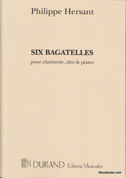 Durand HERSANT PH. - SIX BAGATELLES - CLARINETTE ALTO ET PIANO