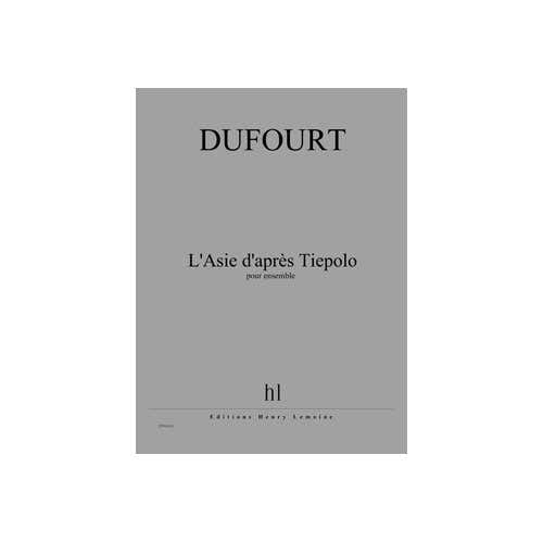 Dufourt - L'asie D'après Tiepolo - Ensemble