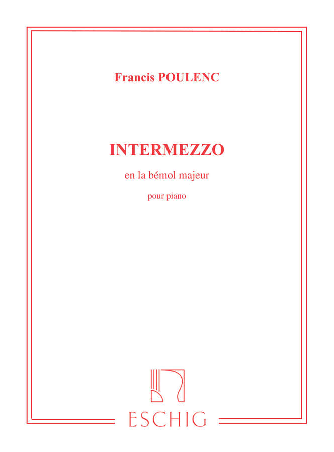 POULENC F. - INTERMEZZO EN LA BEMOL MAJEUR - PIANO