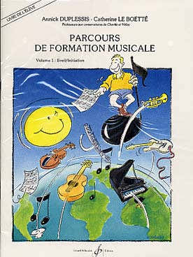 DUPLESSIS ANNICK - PARCOURS DE FORMATION MUSICALE VOL.1 LIVRE DE L'ELEVE + CD