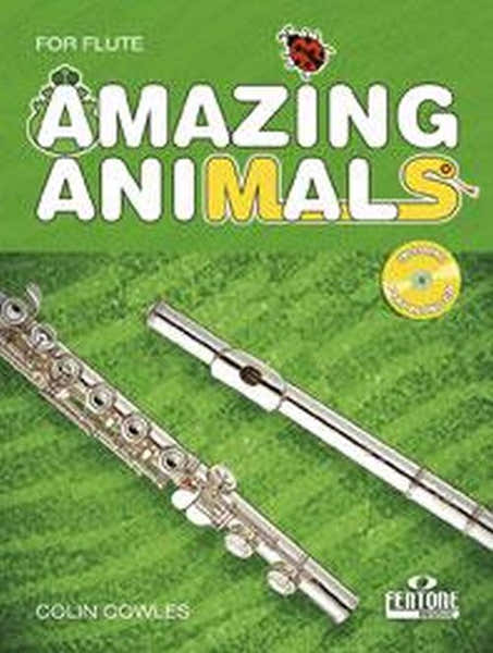 Fentone Music Cowles Colin - Amazing Animals- Flute