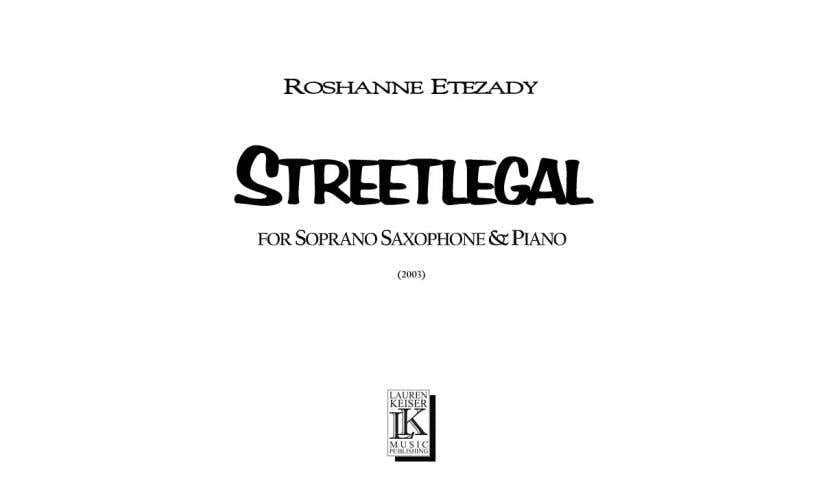 Etezady Roshanne - Streetlegal - Saxophone Soprano & Piano