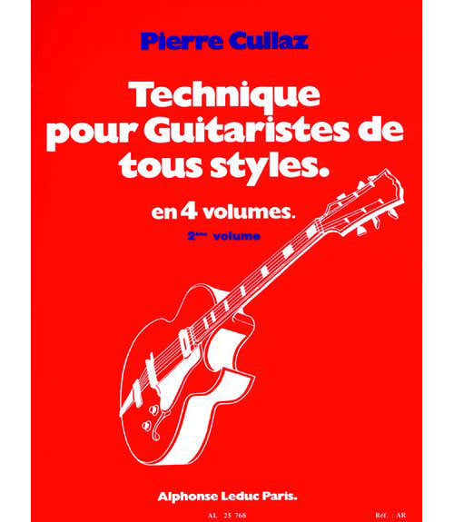 Cullaz Pierre - Technique Pour Guitaristes De Tous Styles Vol.2