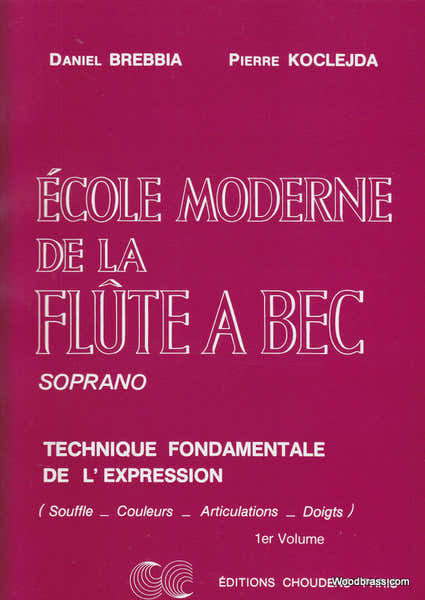 Choudens Brebbia/koclejda - Ecole Moderne De La Flûte À Bec Soprano Vol 1