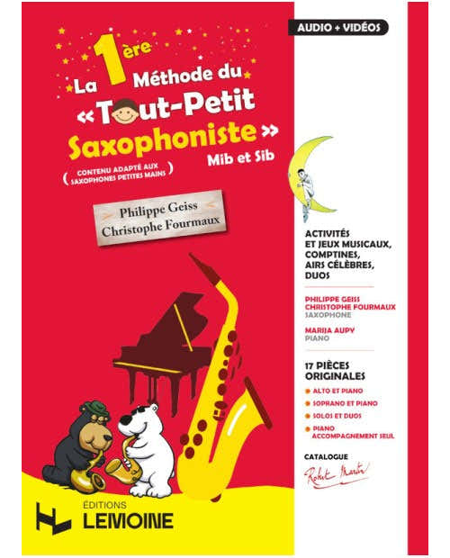 La 1ère Méthode Du Tout Petit Saxophoniste (Alleen instrument) - Fourmaux, Geiss